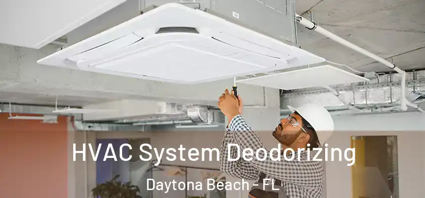  HVAC System Deodorizing Daytona Beach - FL